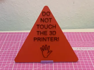 Do not touch the 3D printer warning sign