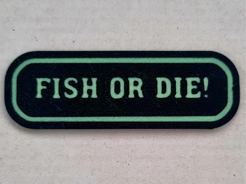 Fish or Die sign