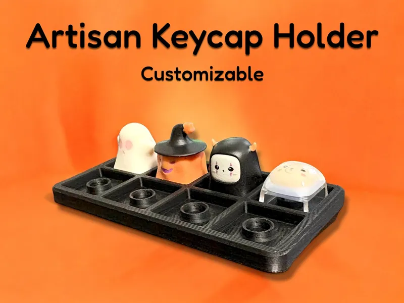 Artisan Keycap Holder - Customizable