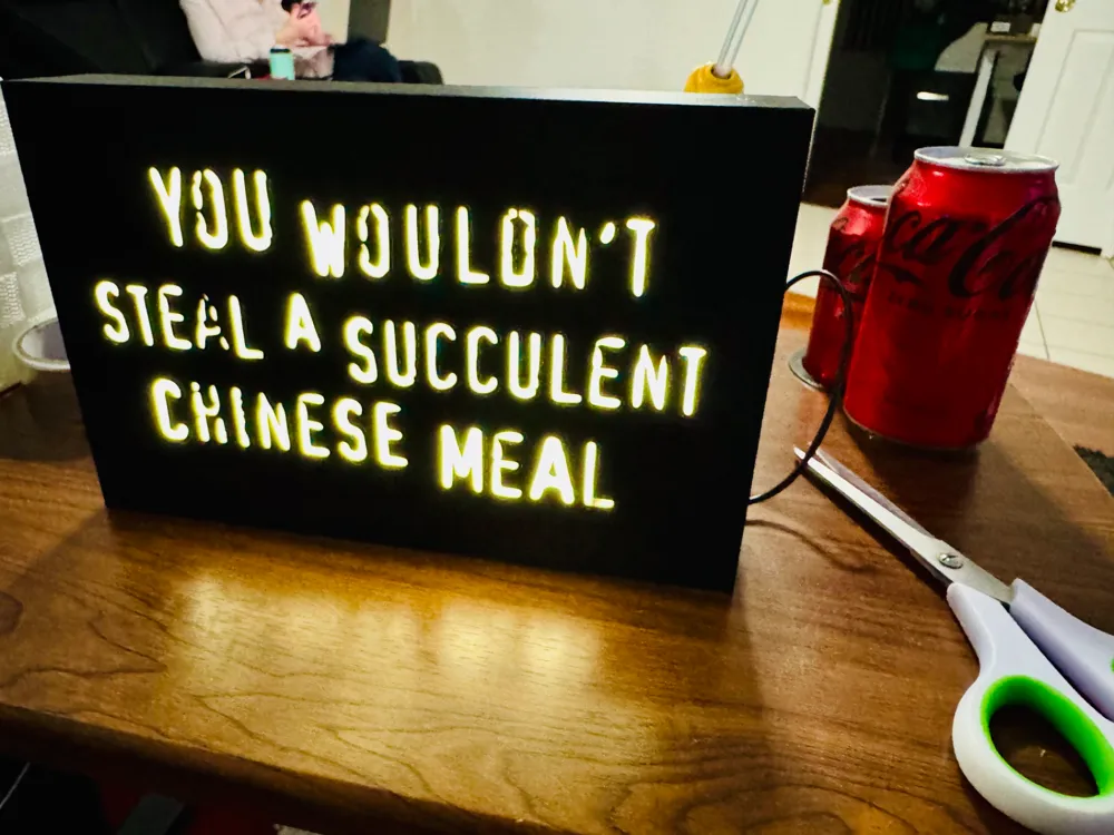 You Wouldn't Steal a Succulent Chinese Meal Light! - Free 3D Print Model -  MakerWorld