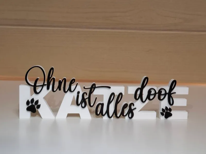 Ohne KATZE ist alles doof - Schriftzug