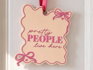 Pretty People live here - Schleifen - Türschild
