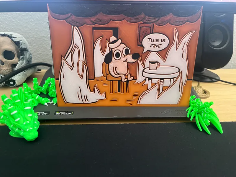This is fine - Meme Hueforge Print