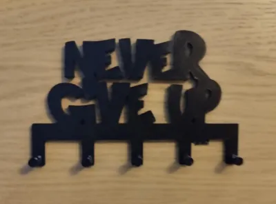 Key Holder/Hanger never give up