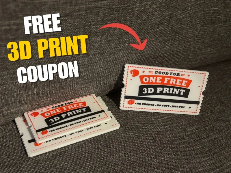 The Perfect "One Free 3D Print" Coupon