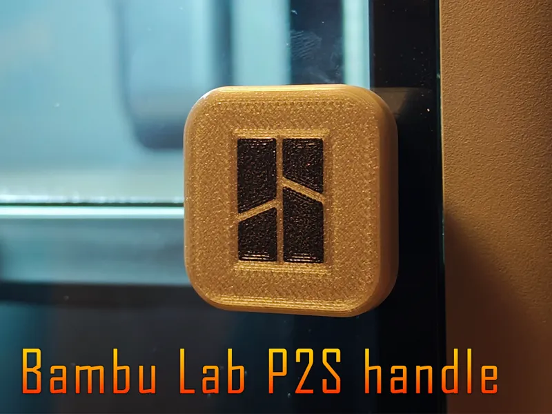 Bambu Lab P2S handle