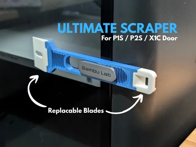 ULTIMATE SCRAPER (for P1S / P2S / X1C Door)