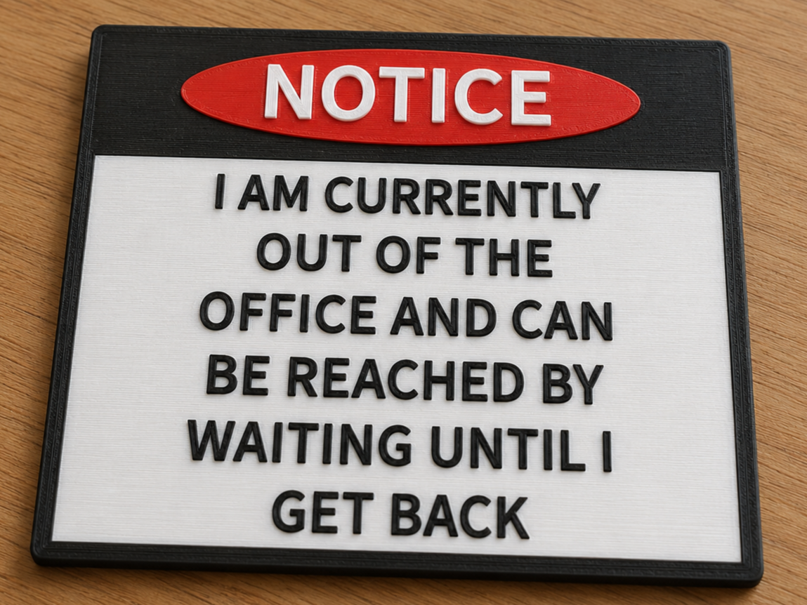Funny Out of Office Notice Sign 