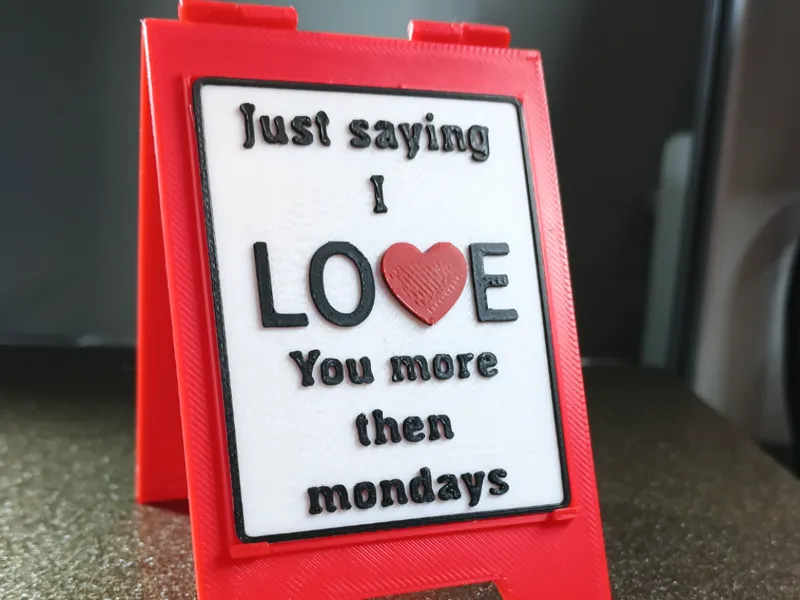 "Just saying i Love you more then Mondays" Sign