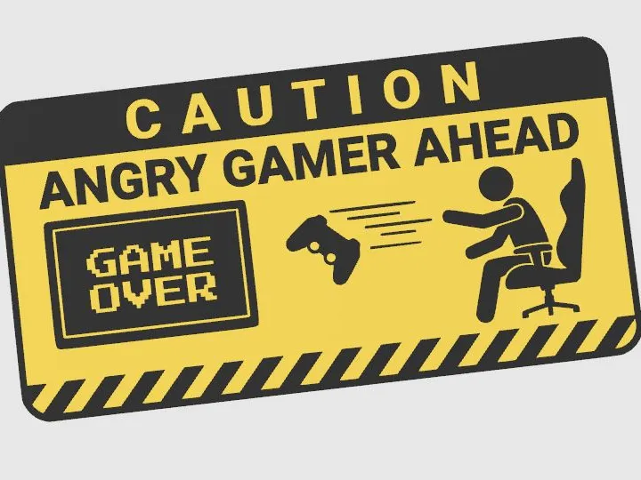 Sign CAUTION: Angry Gamer Ahead