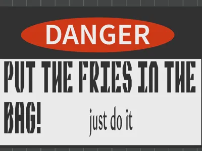 PUT THE FRIES IN THE BAG