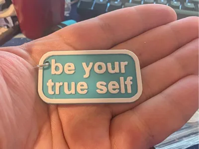 Be your true self keychain