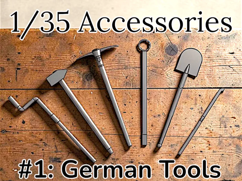 1/35 tank accessories: German tools