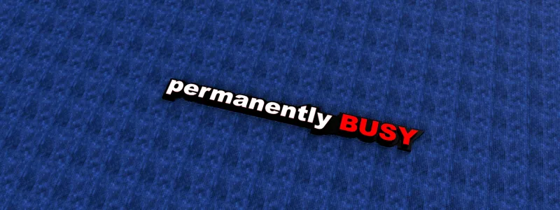 permanently Busy office sign - @OfficeKiller