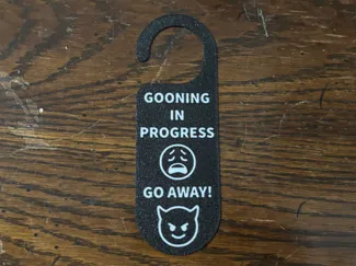 Gooning In Progress Door Sign