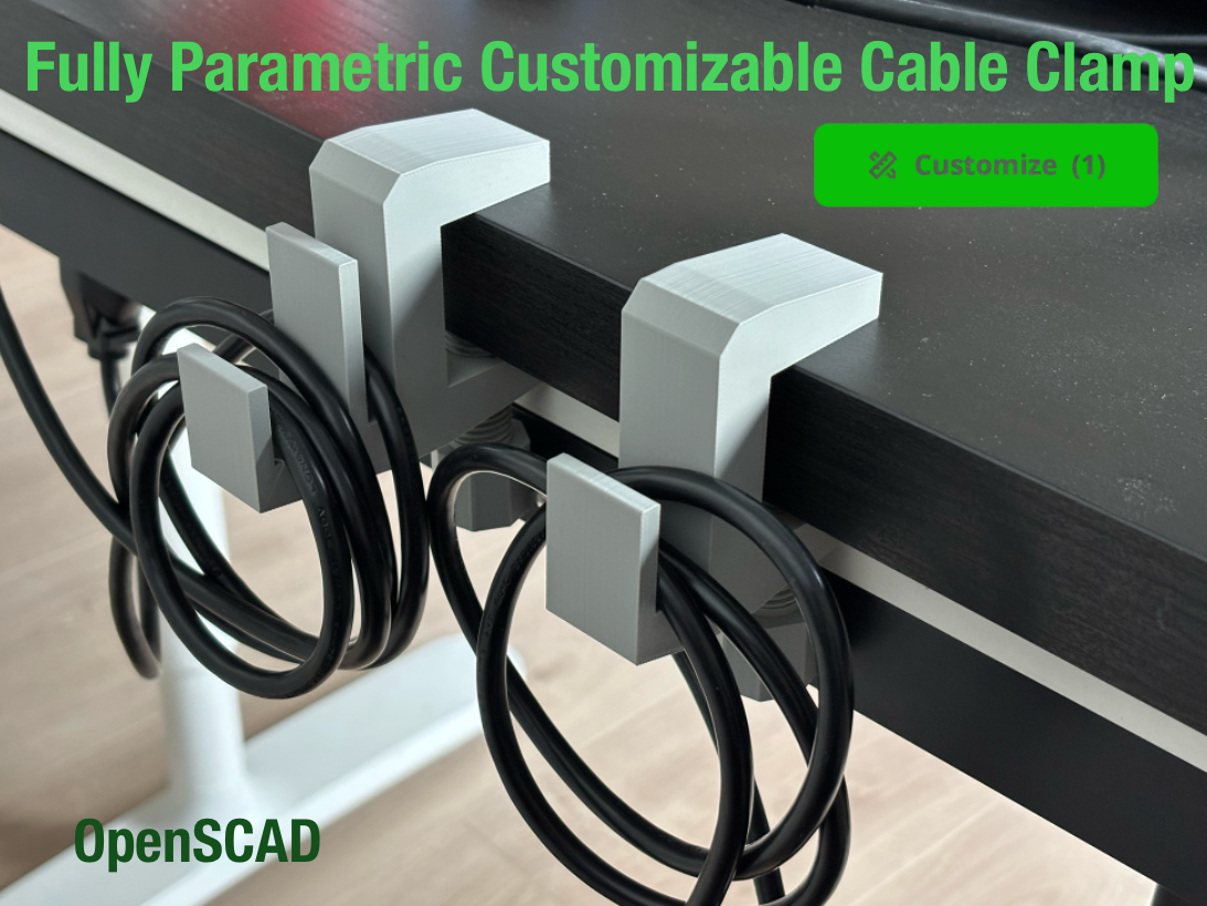 Desk Cable Clamp Fully Customizable OpenSCAD