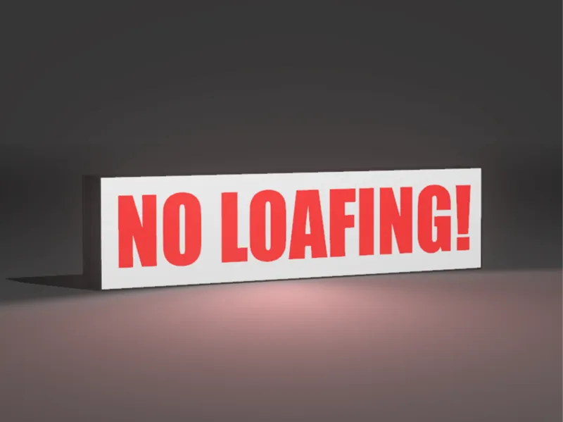 No Loafing Lightbox