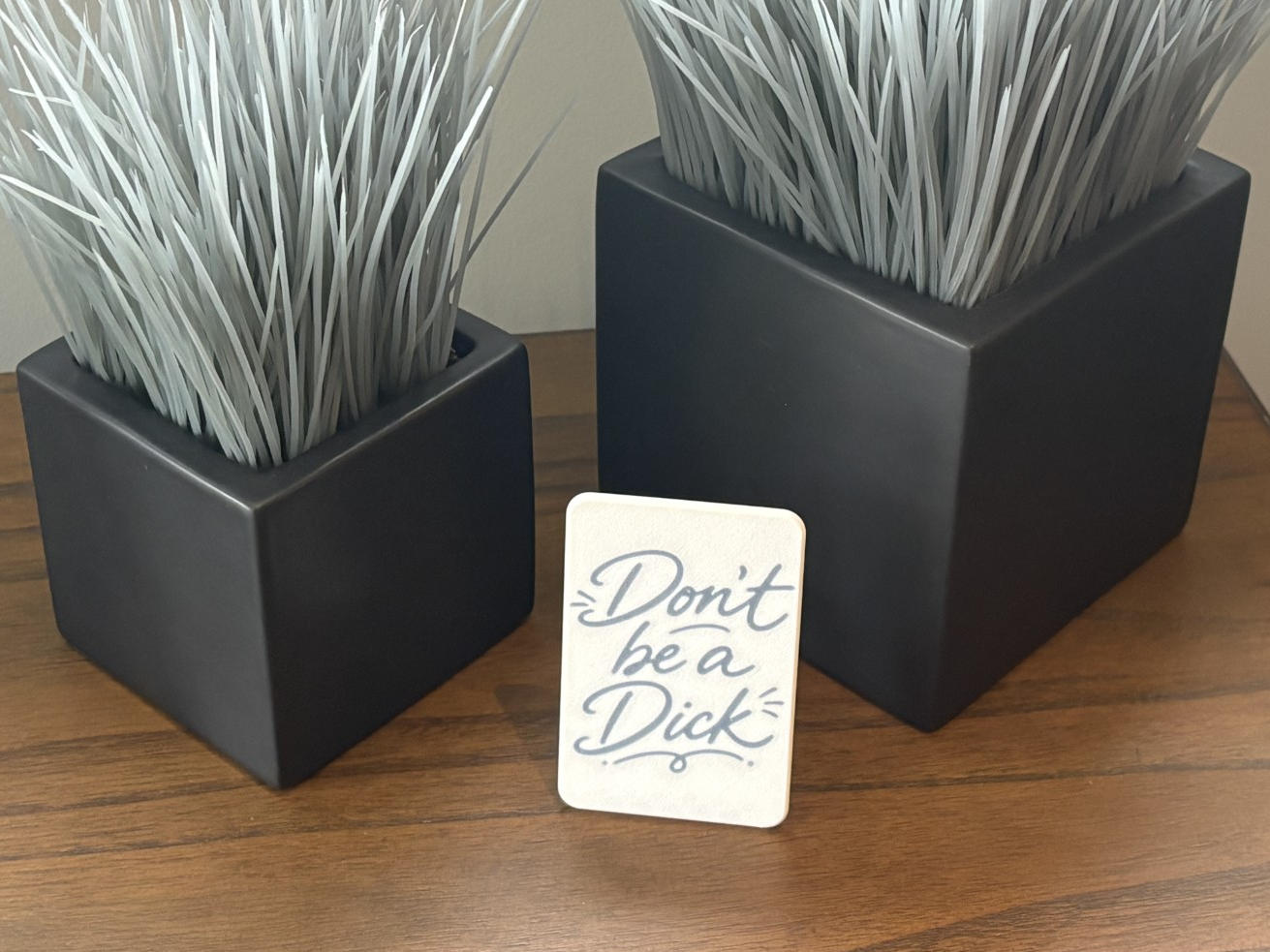 Friendly Reminder Desk Sign