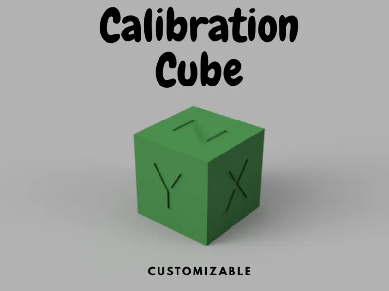 Calibration Cube Customizable Size
