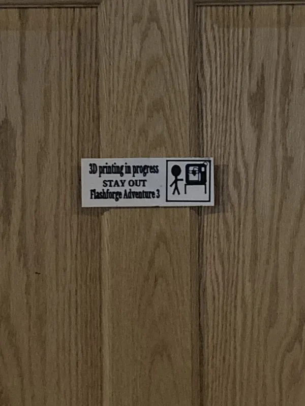 3d printing in progress sign