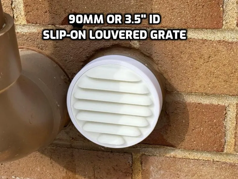 Slip-on Louvered Grate 90mm ~3-1/2" 