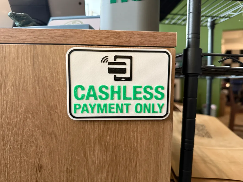 Cashless Payment Retail Sign by ThisJustn - MakerWorld