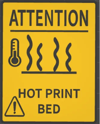 Hot Print Bed Warning for Sign Holder Accessory