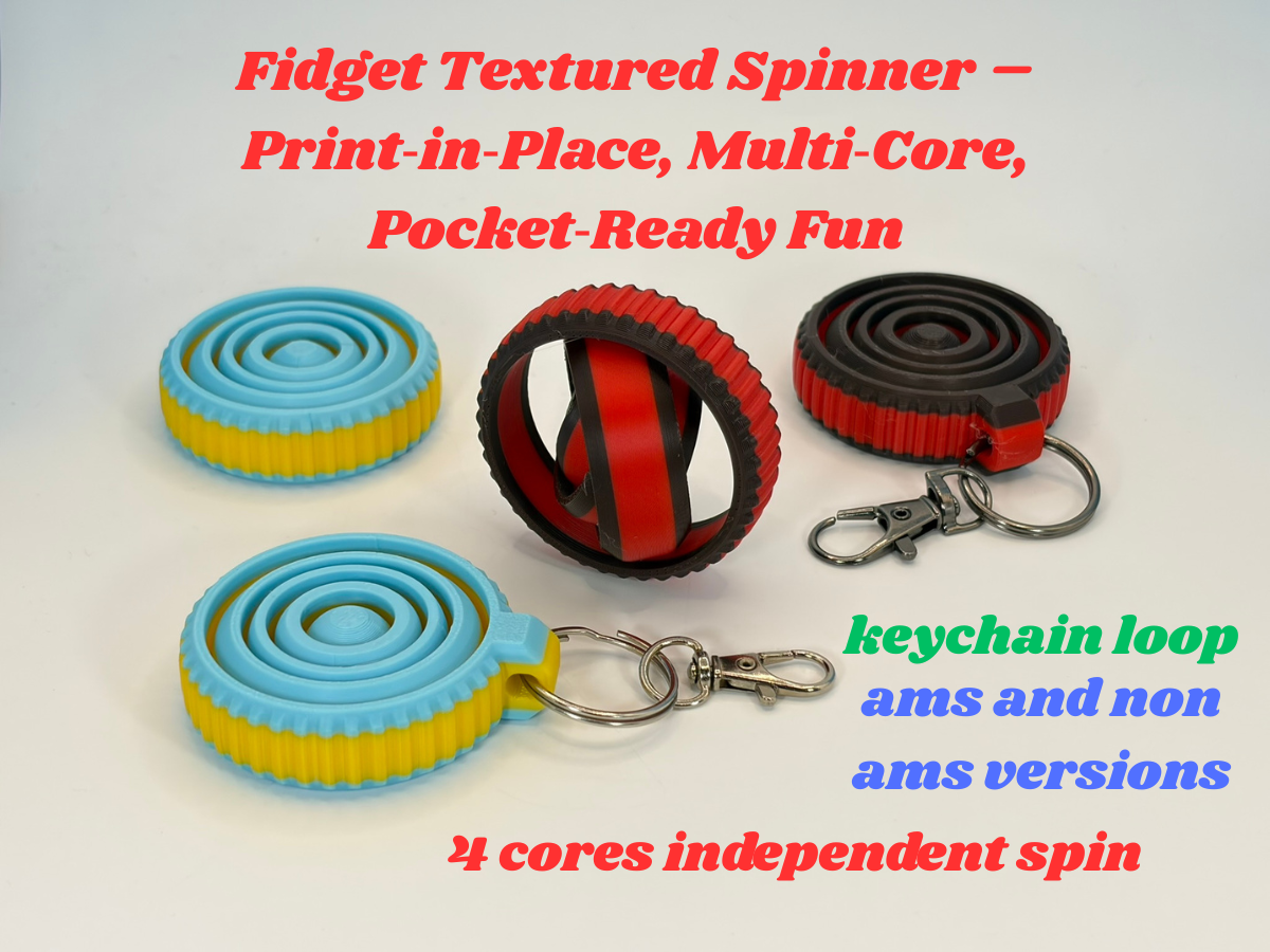 Fidget Spinner Print‑in‑Place, Multi‑Core