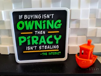 If Buying Isn't Owning... Meme Sign