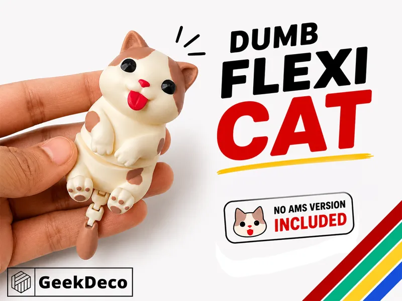 Dumb Flexi Cat | No AMS & Multipart AMS