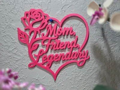 Rose Heart “Mom, Friend, Legendary” Wall Art
