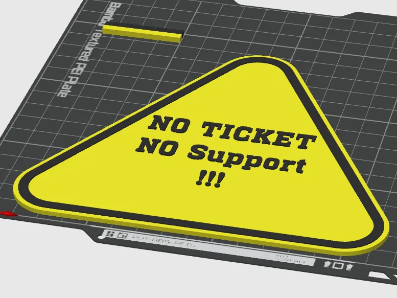 Sign No Ticket No Support