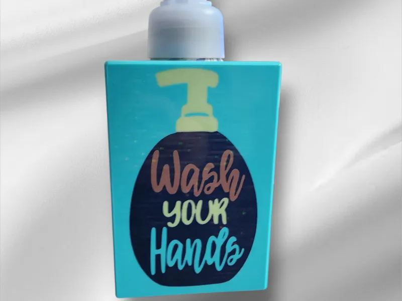 Wash Your Hands Bottle for Foam Bath and Body Soap