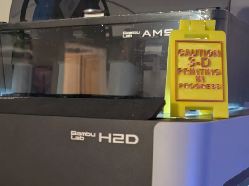 caution 3D printing in progress sign