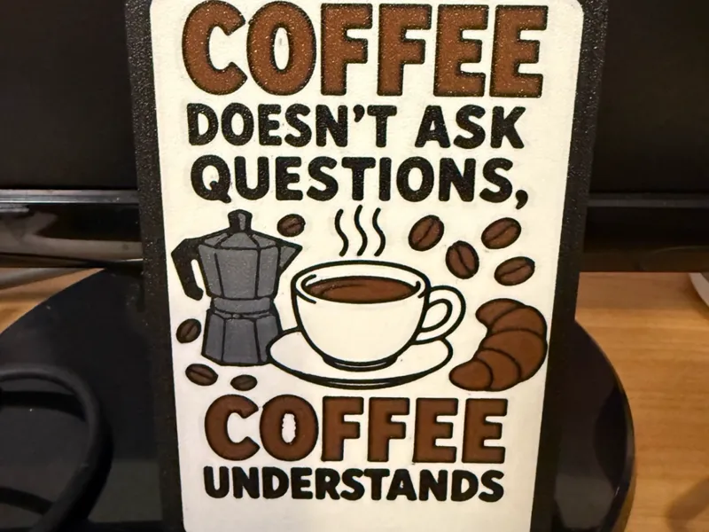 Coffee Quote Sign – 4-Color AMS 3D Print