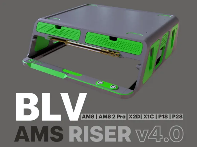 BLV - AMS / AMS 2 Riser P2S / X2D / X1C / P1S v4