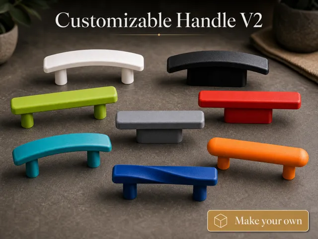Customizable Handle V2 | Parametric Handle