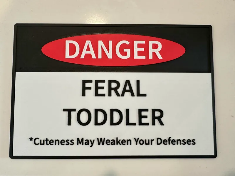 Wall Sign - Danger! Feral Toddler (Funny)