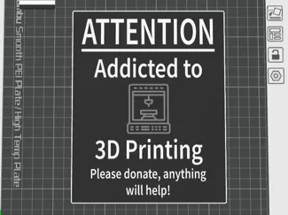 Addicted to 3D Printing