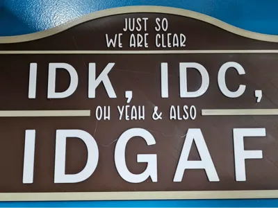 IDGAF Sign