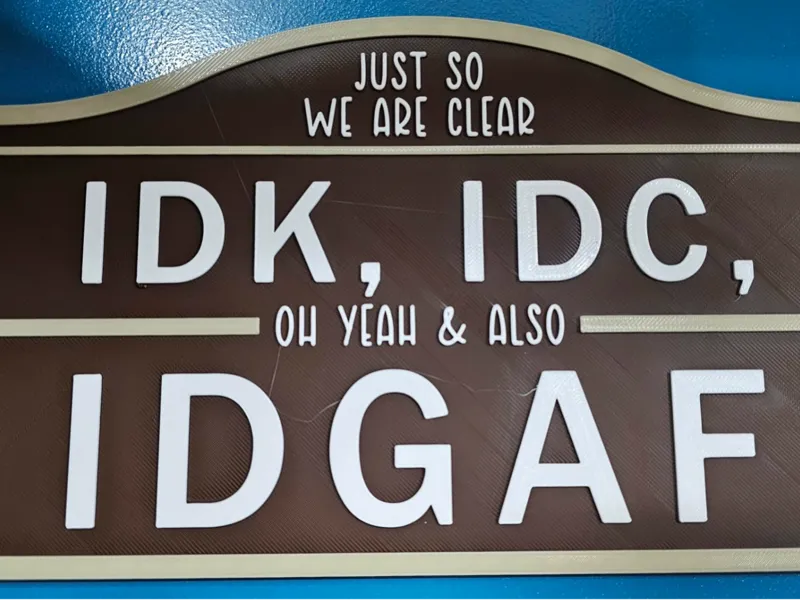 IDGAF Sign
