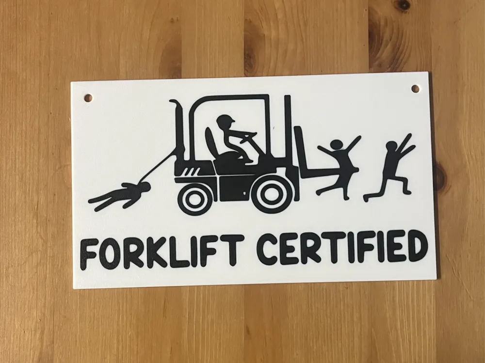 forklift certified sign - Free 3D Print Model - MakerWorld