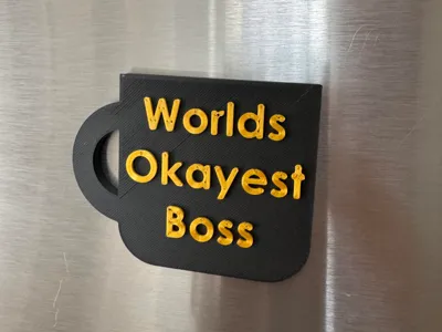 Worlds Okayest Boss Magnet