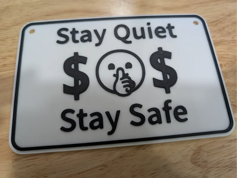 Stay Quiet, Stay Safe Sign for work