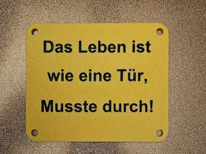 Schild mit lustigem Spruch 