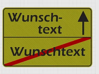 Ortsschild Wunschtext