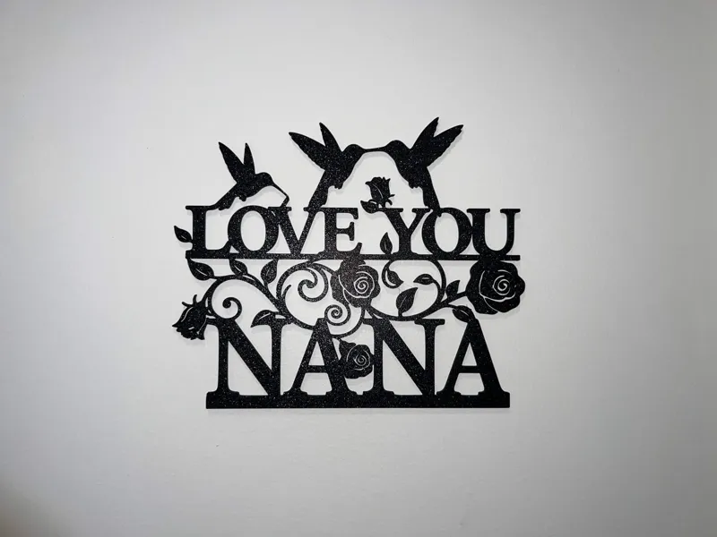 Love you Nana Sign