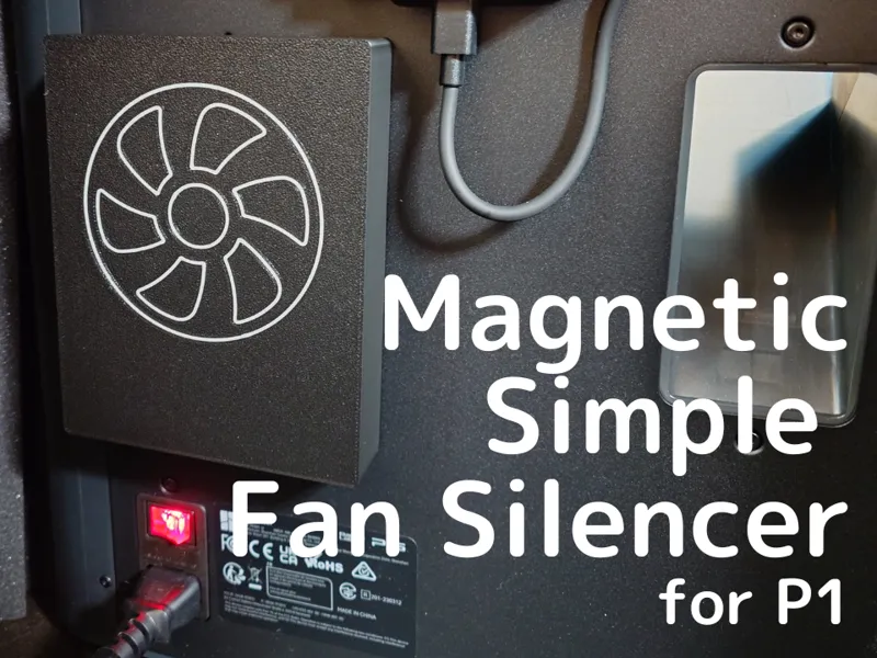 Magnetic Simple Fan Silencer for P1