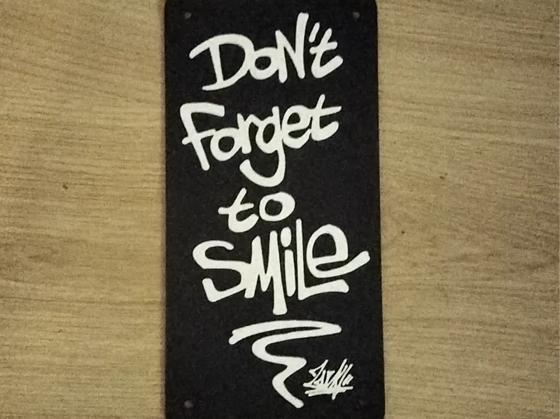 Don't forget to Smile