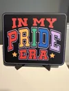 IN MY PRIDE ERA SIGN 